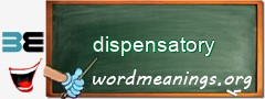 WordMeaning blackboard for dispensatory